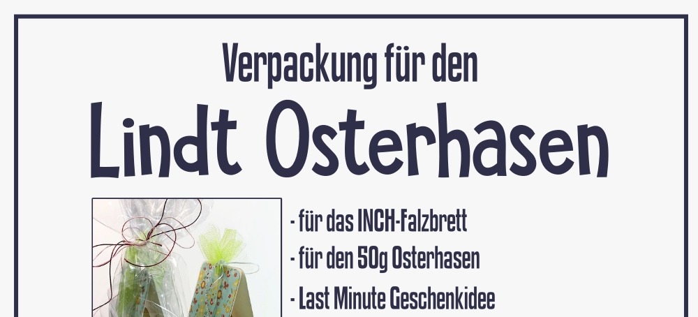 Anleitung für eine Lindt Osterhasen Verpackung